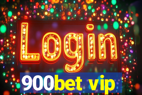 900bet vip